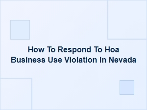 How to Respond to an Hoa Business Use Violation in Nevada
